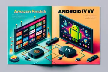 alt_text: A split magazine cover comparing Amazon Firestick and Android TV boxes for IPTV, showing devices connected to TVs with vibrant menus.
